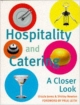 Hospitality And Catering A Closer Look
