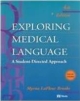 Exploring Medical Language A Student-Directed Approach ; 4 /E
