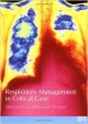 Respiratory Management In Critical Care