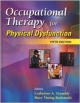 Occupational Therapy For Physical Dysfunction, 5/E