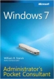 Microsoft Windows 7 : Administrator`s Pocket Consultant