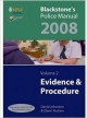 Blackstone`s Police Manual, 2008   Vol. 2 Evidence And Procedure 2008