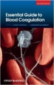 Essential Guide To Blood Coagulation 2Ed (Pb 2013)