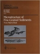 Microstructure Of Fine-Grained Sediments: From Mud To Shale (Frontiers Of Sedimentary Geology)