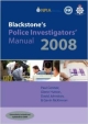 Blackstone`s Police Investigators` Manual 2008