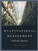 Multinational Management: A Strategic Approach / Edition 1