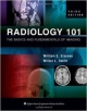 Radiology 101 3Ed: The Basics And Fundamentals Of Imaging (Pb 2010)