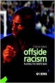Offside Racism Playing The White Man