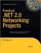 Practical .Net 2.0 Networking Projects (Pb)