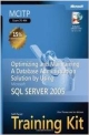 Microsoft Optimizing And Maintaining A Database Administration Solution Using Sql Server 2005 Training Kit