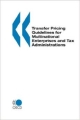 Transfer Pricing Guidelines For Multinational Enterprises And Tax Administrations