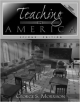 Teaching In America ;2 /E