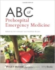 Abc Of Prehospital Emergency Medicine (Pb 2013)