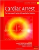 Cardiac Arrest The Science And Practice Of Resuscitation Medicine ;2/E