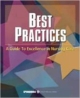 Best Practices A Guide To Excellence In Nursing Care