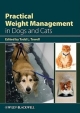 Practical Weight Management In Dogs And Cats (Pb 2011)