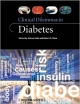Clinical Dilemmas In Diabetes  (Pb 2011)