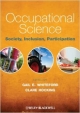 Occupational Science: Society, Inclusion, Participation (Pb 2012)
