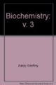 Biochemistry , Vol - 3 : 3 /E Genetics And Physiology