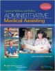 Lippincott Williams & Wilkins` Administrative Medical Assisting, 2Ed (Pb)