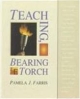 Teaching, Bearing The Torch