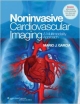 Noninvasive Cardiovascular Imaging: A Multimodality Approach (Hb)