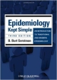 Epidemiology Kept Simple 3Ed: An Introduction To Traditional And Modern Epidemiology (Pb 2013)