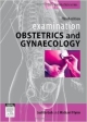 Examination Obstetrics & Gynaecology 3Ed (Pb 2011)
