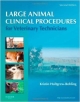 Large Animal Clinical Procedures For Veterinary Technicians 2Ed (Pb 2012)