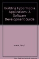 Building Hypermedia Applications A Software Development Guide