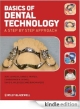Basics Of Dental Technology: A Step By Step Approach (Pb 2011)