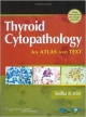 Thyroid Cytopathology: An Atlas & Text (Hb)