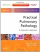 Practical Pulmonary Pathology 2Ed: A Diagnostic Approach (Hb 2011)