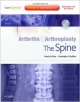 Arthritis And Arthroplasty: The Spine: Expert Consult - Online, Print And Dvd