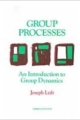 Groups Processes An Introduction To Group Dynamics ;3/E