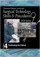 Thomson Delmar Learning`s Surgical Technology Skills & Procedures Program 4