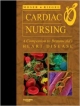 Cardiac Nursing: A Companion To Braunwald`s Heart Disease (Hb 2007)