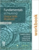 Fundamentals Of Nursing: Clinical Skills Workbook 2Ed (Pb 2013)