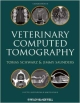 Veterinary Computed Tomography (Hb 2011)