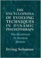 The Encyclopedia Of Evolving Techniques In Dynamic Psychotherapy