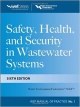 Safety, Health And Security In Wastewater Systems 6Ed (Hb 2013)