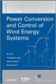Power Conversion & Control Of Wind Energy Systems