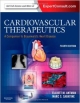 Cardiovascular Therapeutics 4Ed: A Companion To Braunwald`s Heart Disease (Hb 2013)