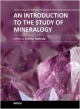 An Introduction To The Study Of Mineralogy (Hb 2014)
