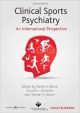 Clinical Sports Psychiatry: An International Perspective (Hb 2013)