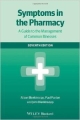 Symptoms In The Pharmacy: A Guide To The Management Of Common Illnesses  7Ed (Pb 2014)