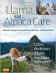 Llama And Alpaca Care: Medicine, Surgery, Reproduction, Nutrition, And Herd Health (Hb 2013)