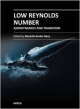 Low Reynolds Number: Aerodynamics And Transition (Hb 2014)