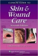 Clinical Guide To Skin And Wound Care 7Ed (Pb 2013)