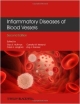 Inflammatory Diseases Of Blood Vessels 2Ed (Hb 2012)